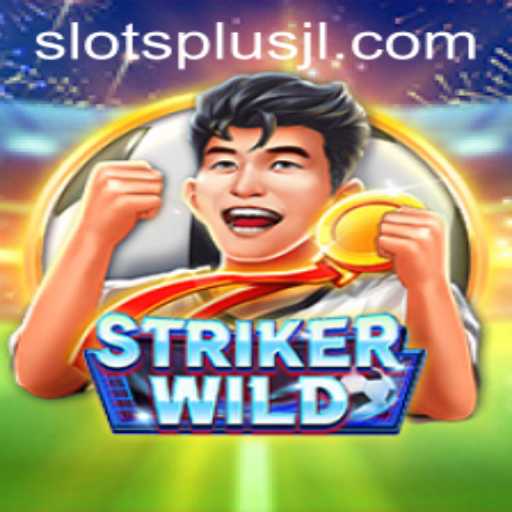 Unleashing Thrills with StrikerWILD: The Game Redefining Slots with SlotsPlus
