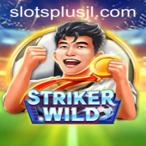 Unleashing Thrills with StrikerWILD: The Game Redefining Slots with SlotsPlus