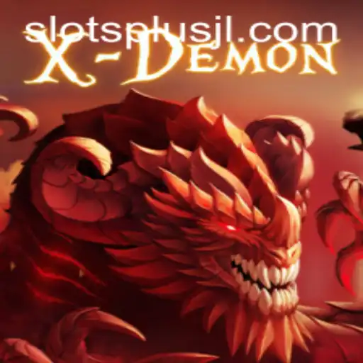 Exploring the Thrills of XDemon: A Deep Dive into SlotsPlus Features